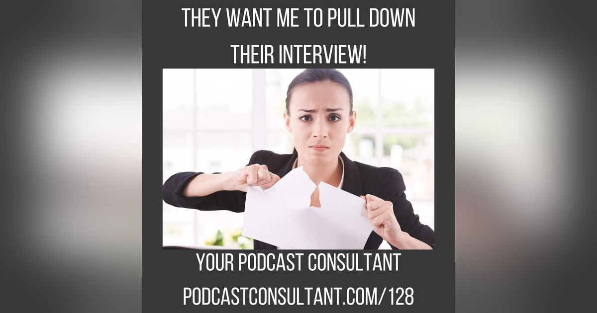 They Want Me to Pull Down Their Interview?! They Want Me to Pull Down Their Interview?!