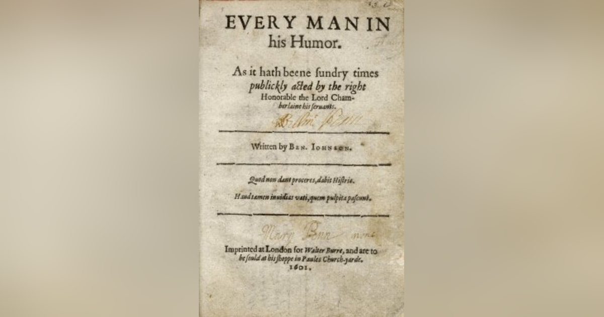 Every Man in his Humour: ‘Learn to be Wise and Practice How to Thrive’ Every Man in his Humour: ‘Learn to be Wise and Practice How to Thrive’