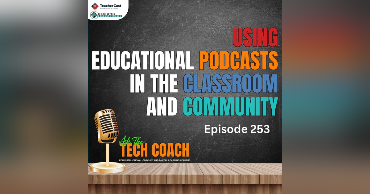 Can Instructional Coaches Leverage Educational Podcasts To Support Their Curricular Goals? Can Instructional Coaches Leverage Educational Podcasts To Support Their Curricular Goals?