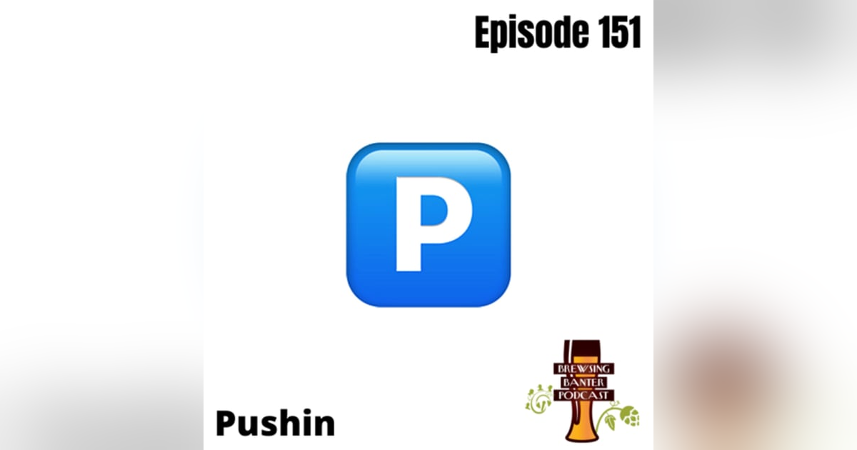 BBP 151 - Pushin BBP 151 - Pushin