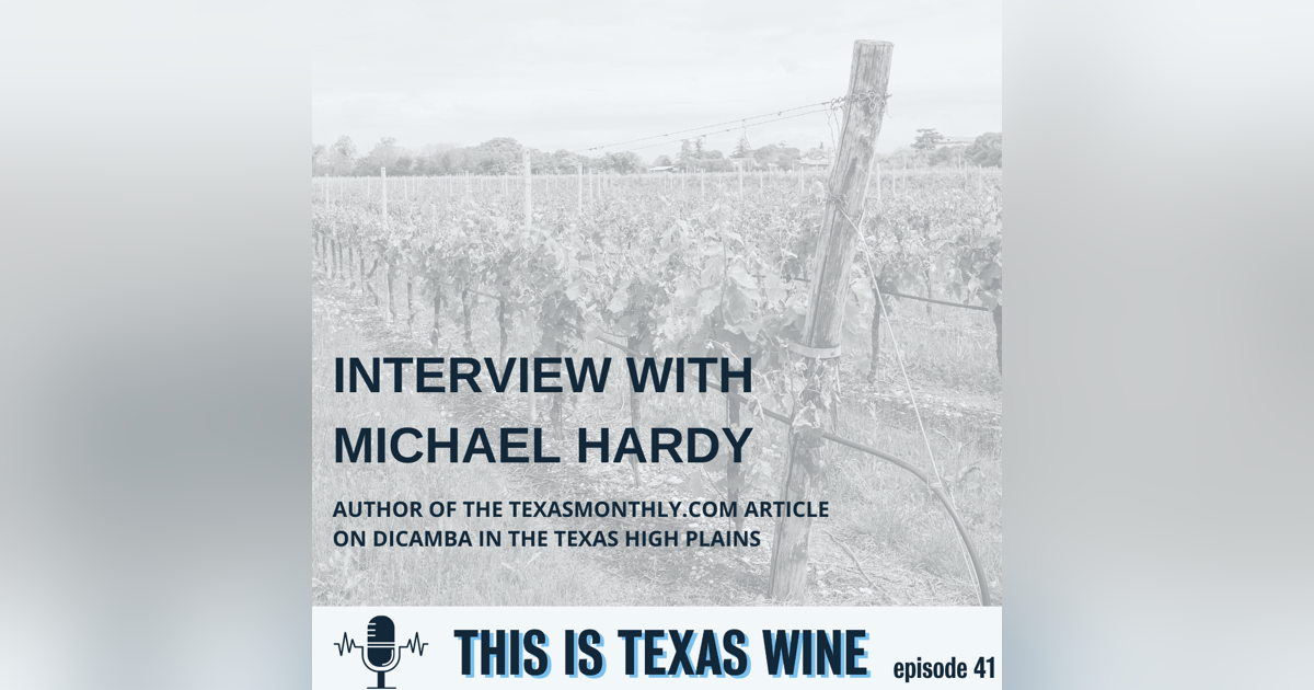 MINI EPISODE: Shelly Interviews Michael Hardy, Author of the Texas Monthly Story About Dicamba MINI EPISODE: Shelly Interviews Michael Hardy, Author of the Texas Monthly Story About Dicamba