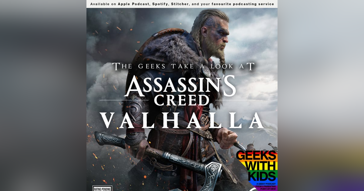Bonus - The Geeks Take a Look at Assassin's Creed Valhalla Bonus - The Geeks Take a Look at Assassin's Creed Valhalla