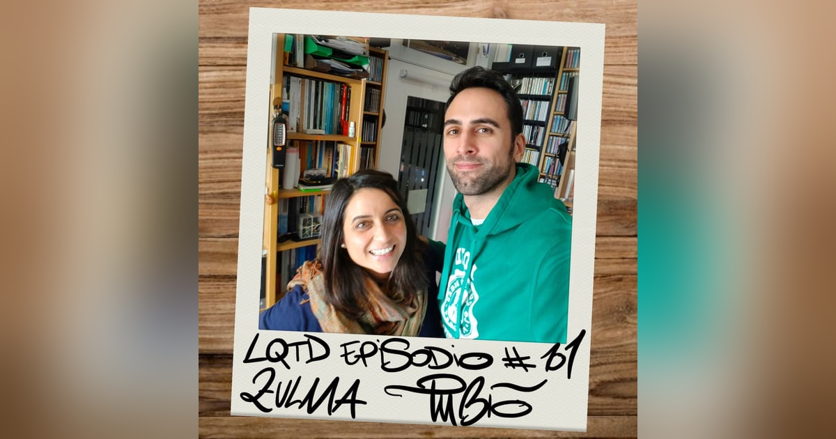 #101: Zulma Tubío - Lo que das, te lo das #101: Zulma Tubío - Lo que das, te lo das