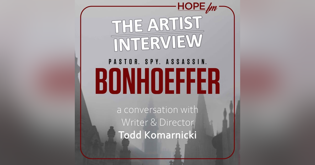 Todd Komarnicki (Bonhoeffer Film Special) Todd Komarnicki (Bonhoeffer Film Special)