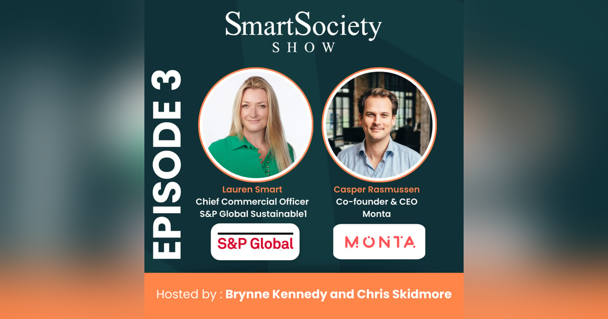 S1E3: Sustainability, Climate and EV Data and Software with Lauren Smart (CCO, S&P Global Sustainable1) and Casper Rasmussen (Founder and CEO, Monta) S1E3: Sustainability, Climate and EV Data and Software with Lauren Smart (CCO, S&P Global Sustainable1) and Casper Rasmussen (Founder and CEO, Monta)
