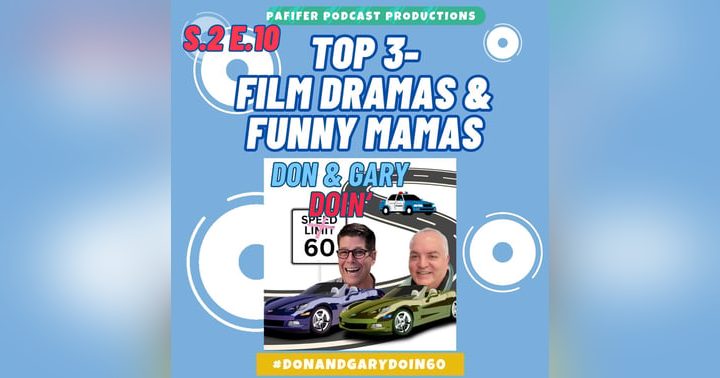 image for E10 Top 3-Film Dramas & Funny Mamas