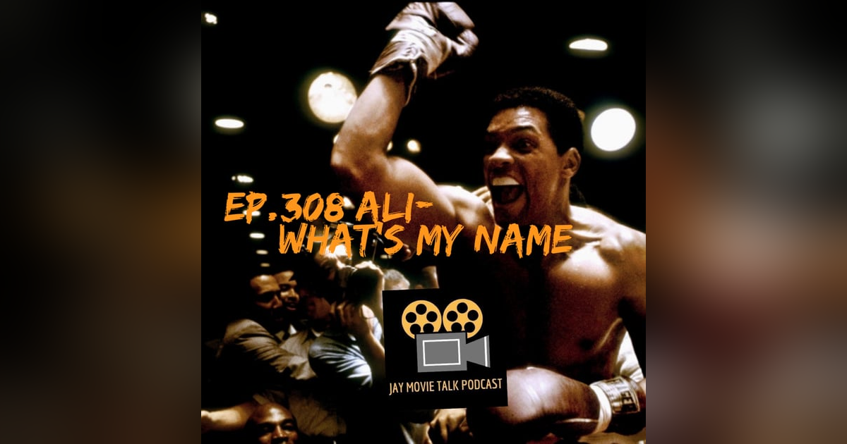 Jay Movie Talk Ep.308 Ali- What's my name Jay Movie Talk Ep.308 Ali- What's my name