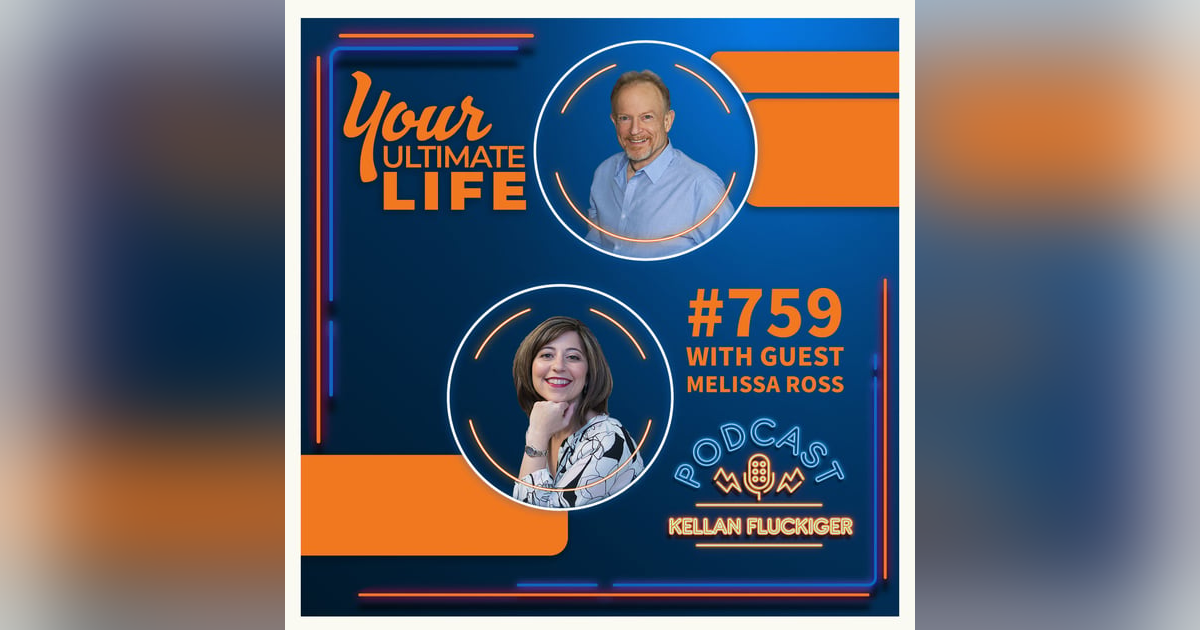 Transforming Lives Through Yoga, Wellness and Unconditional Love with Melissa Ross, #759 Transforming Lives Through Yoga, Wellness and Unconditional Love with Melissa Ross, #759