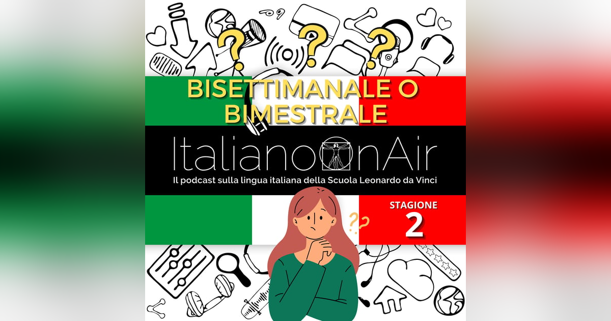 Bisettimanale o bimestrale? - Episodio 8 (stagione 2) Bisettimanale o bimestrale? - Episodio 8 (stagione 2)
