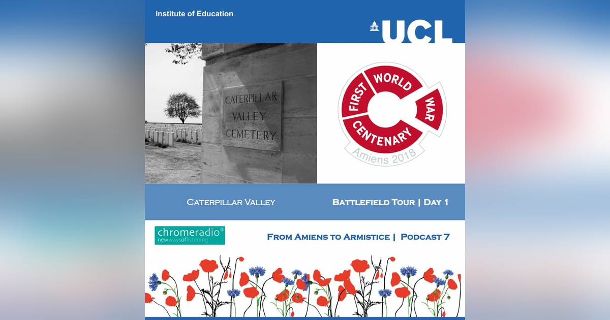 FROM AMIENS TO ARMISTICE 7 | Battlefield Tour Day 1 - Caterpillar Valley FROM AMIENS TO ARMISTICE 7 | Battlefield Tour Day 1 - Caterpillar Valley