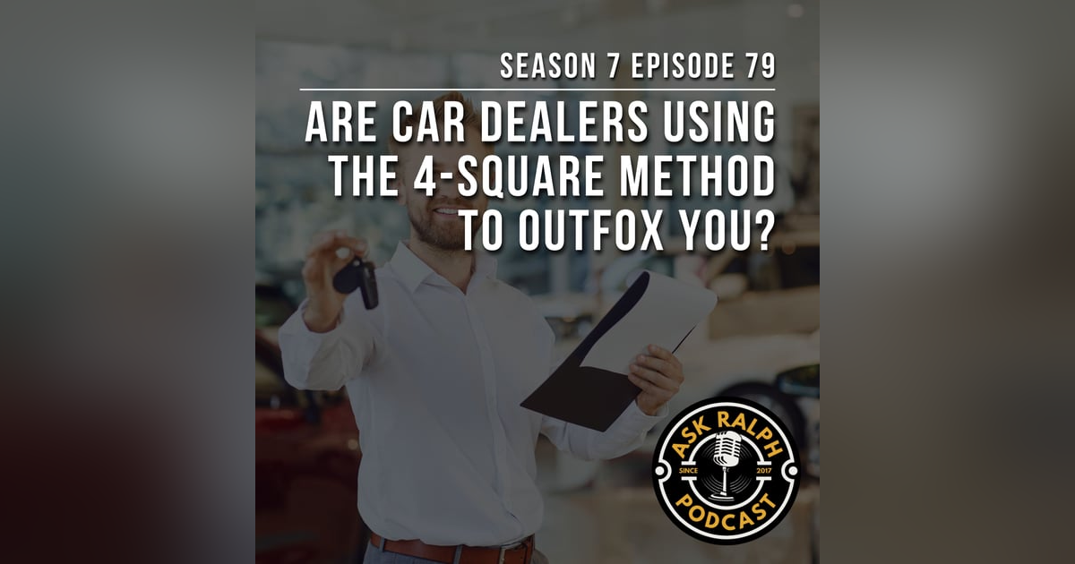 Are Car Dealers Using the 4-Square Method to Outfox You? Are Car Dealers Using the 4-Square Method to Outfox You?