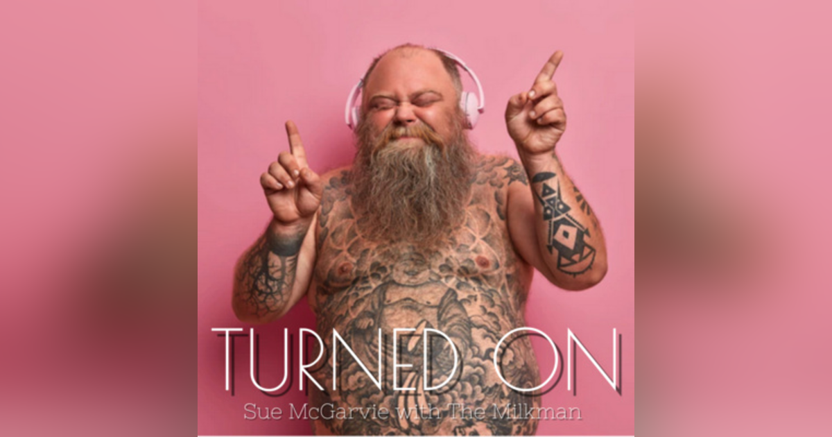 Sue's Happy Feet, Strippers Online, The Dad Bod, Can You Get Herpes From Kissing AND What Is Your Sex Time Of Day? Turned On The Podcast Nov 14, 2022 Sue's Happy Feet, Strippers Online, The Dad Bod, Can You Get Herpes From Kissing AND What Is Your Sex Time Of Day? Turned On The Podcast Nov 14, 2022