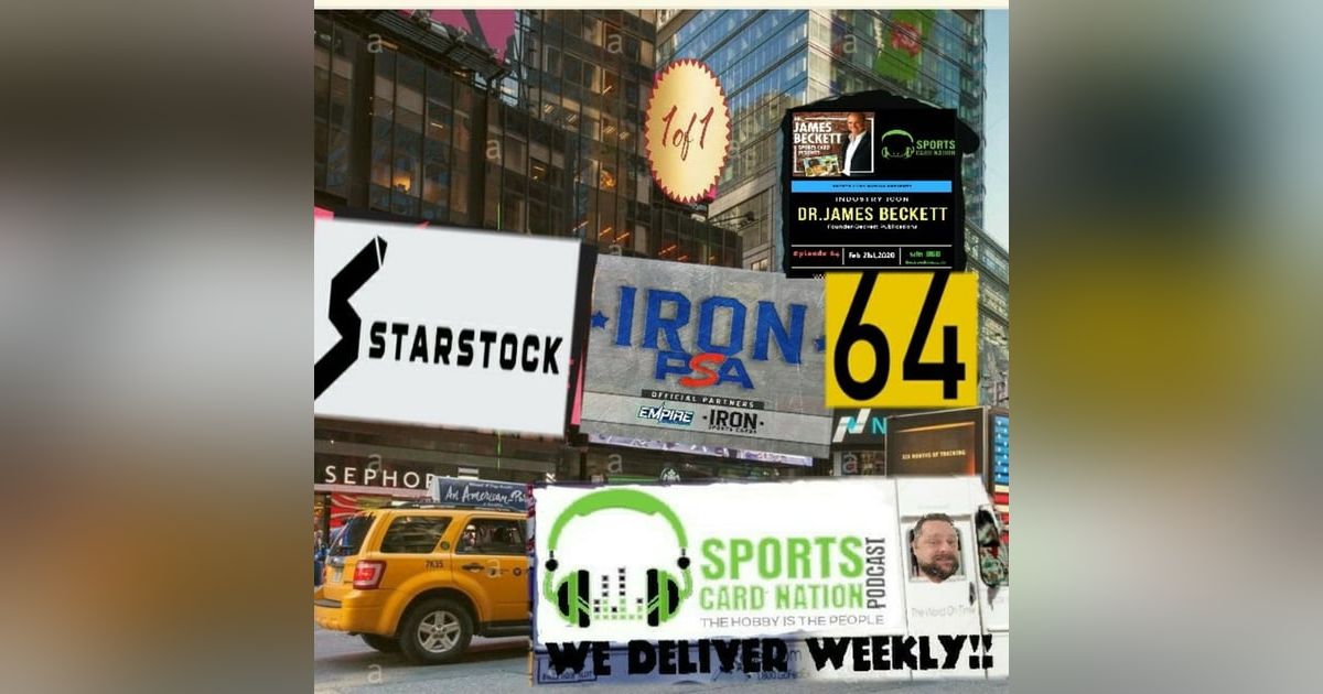 Ep.64 w/DR.James Beckett-Sports Card Insights Ep.64 w/DR.James Beckett-Sports Card Insights