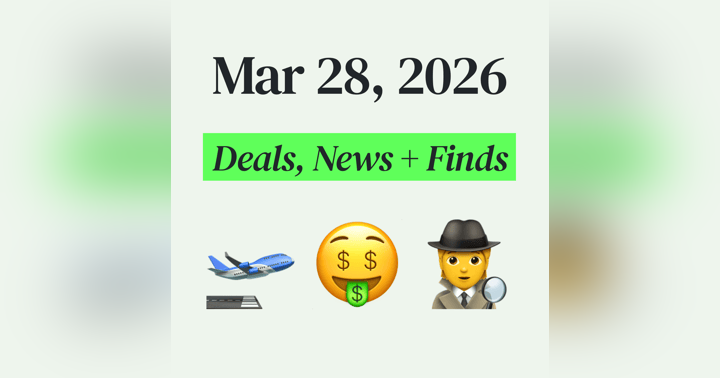 image for π° My Top Finds, Latest Deals, and Best Recommendations (3/28/26)