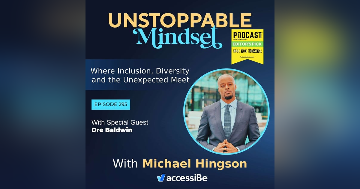 Episode 295 – Unstoppable Pro Basketball Player and Entrepreneurial Business Coach with Dre Baldwin Episode 295 – Unstoppable Pro Basketball Player and Entrepreneurial Business Coach with Dre Baldwin