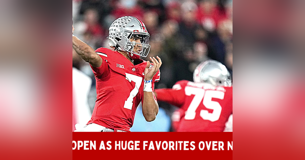 Ohio State Opens as Huge Home Favorite Over Notre Dame in Early Odds for Week 1 Ohio State Opens as Huge Home Favorite Over Notre Dame in Early Odds for Week 1