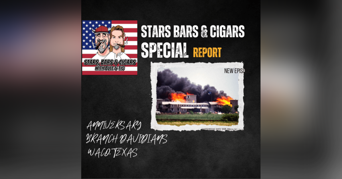 STARS BARS & CIGARS, EPISODE 35 STARS BARS & CIGARS, EPISODE 35
