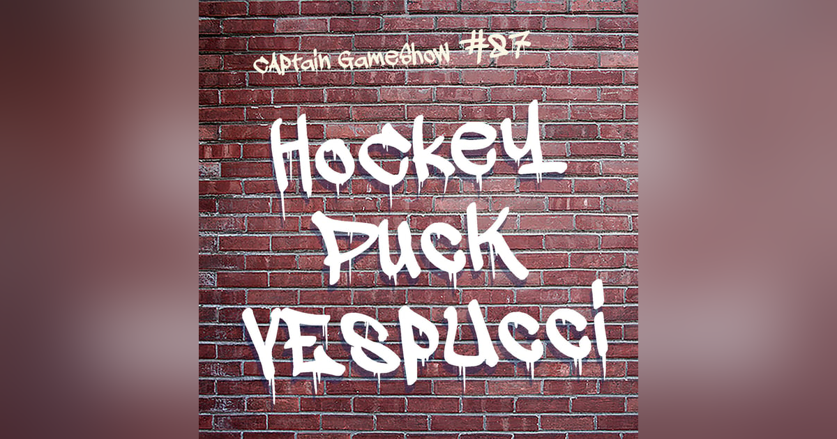 Episode 87: Hockey Puck Vespucci Episode 87: Hockey Puck Vespucci