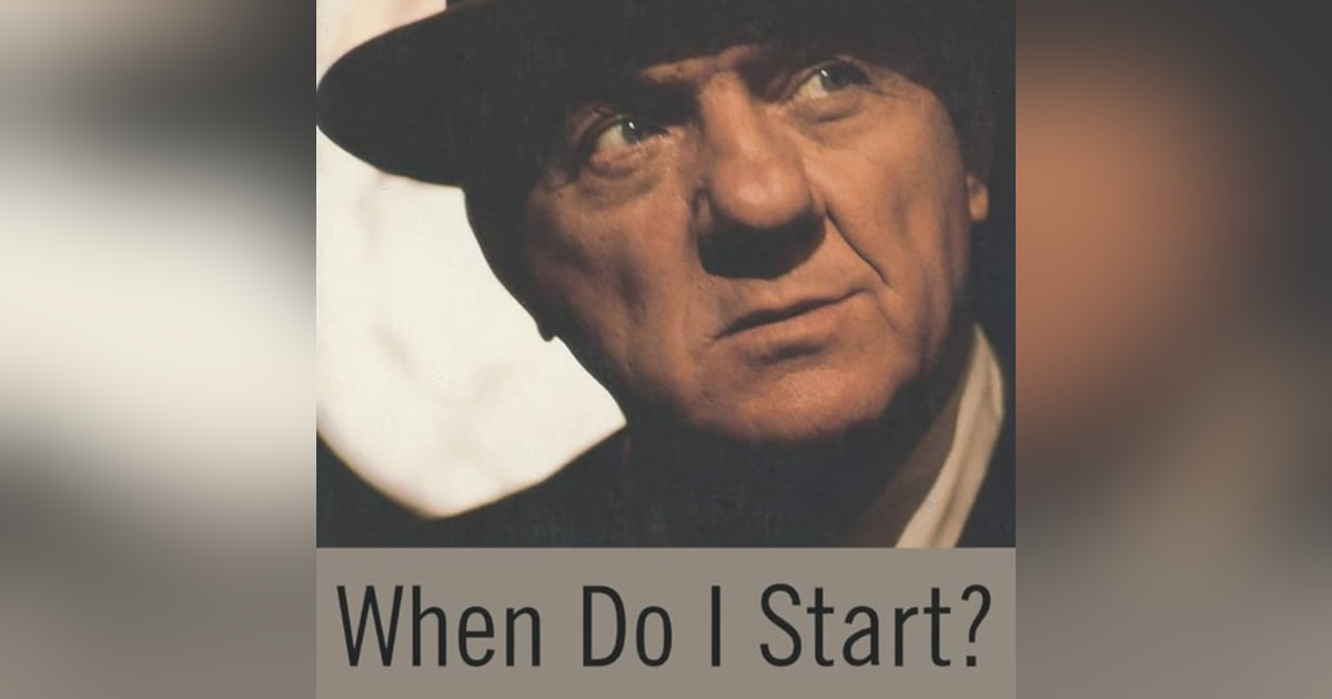 When do I start ? The Karl Malden Memoir. Talking to co-author Carla Malden and Shaun Chang. When do I start ? The Karl Malden Memoir. Talking to co-author Carla Malden and Shaun Chang.
