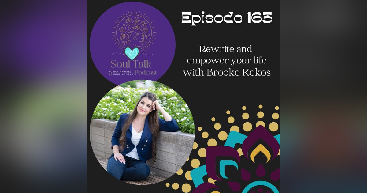 The Soul Talk Episode 163: Rewrite and empower your life The Soul Talk Episode 163: Rewrite and empower your life