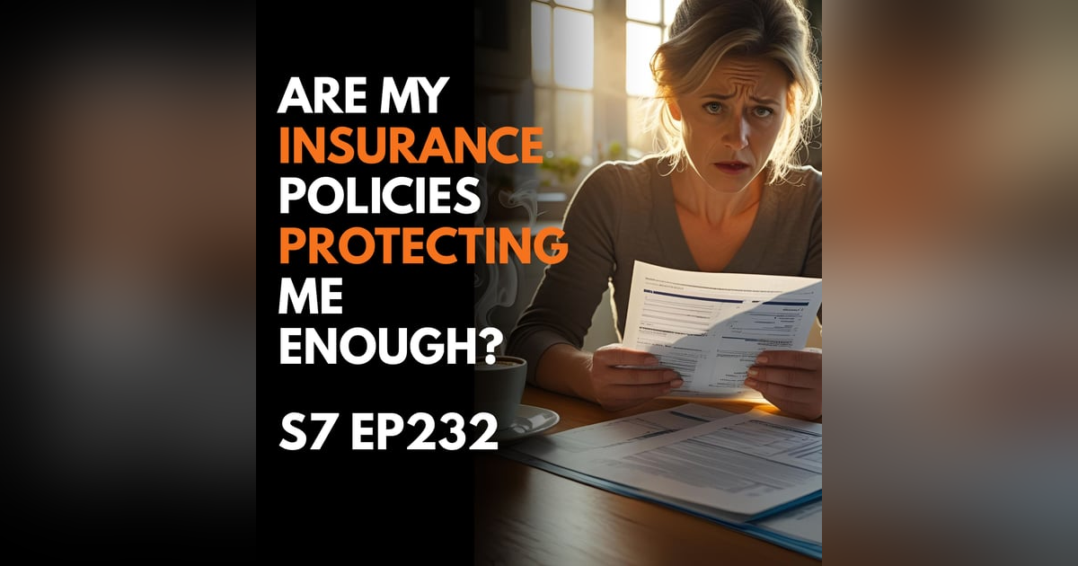 Are My Insurance Policies Protecting Me Enough? Are My Insurance Policies Protecting Me Enough?