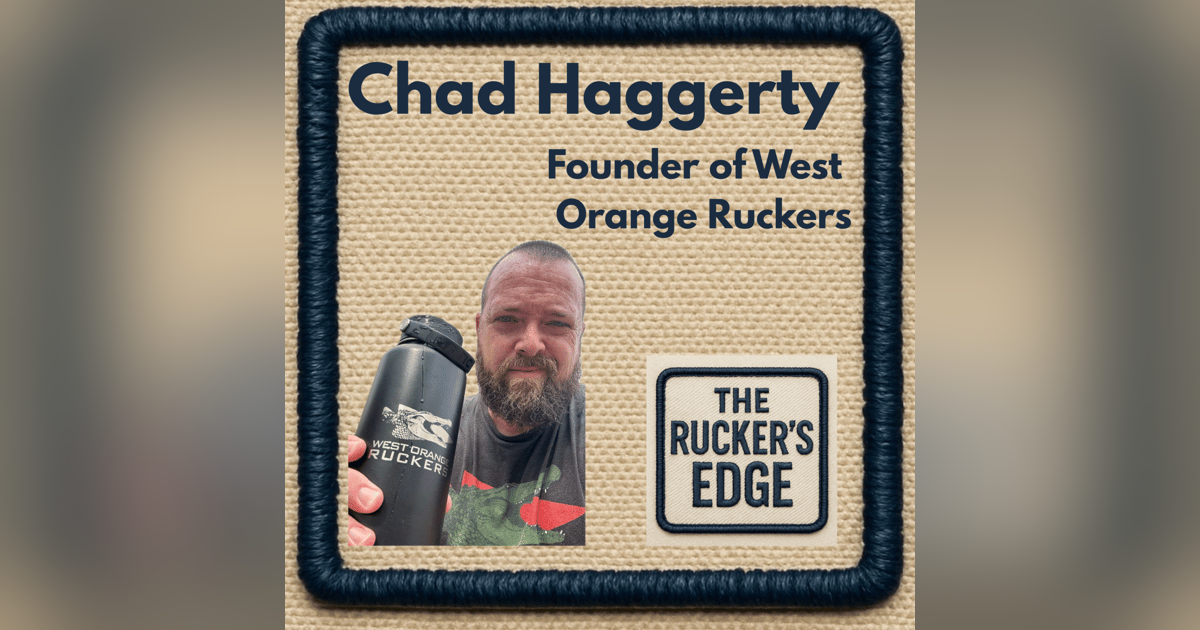 Building a Ruck Club Community: Chad Haggerty from West Orange Ruckers Building a Ruck Club Community: Chad Haggerty from West Orange Ruckers