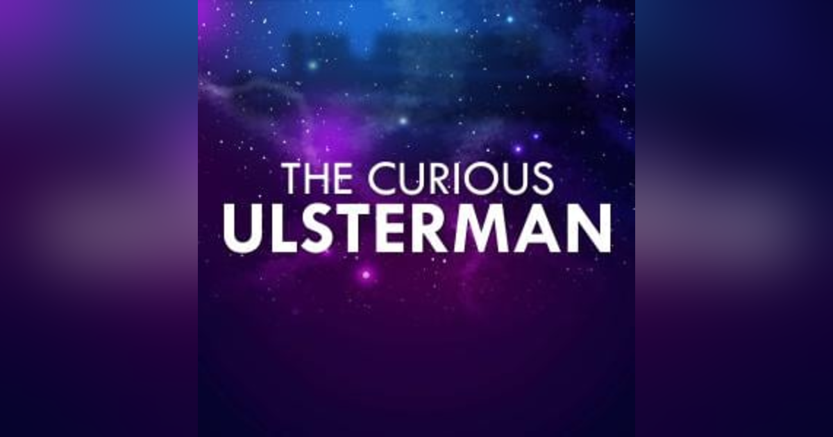 The Curious Ulsterman The Curious Ulsterman