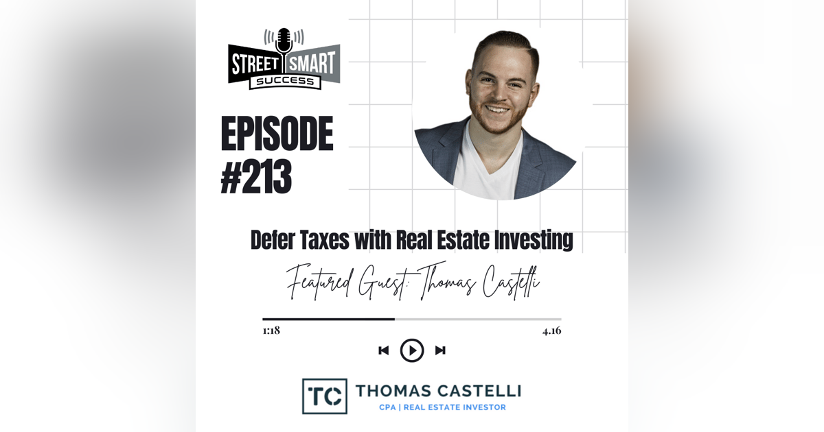 213: Defer Taxes With Real Estate Investing 213: Defer Taxes With Real Estate Investing