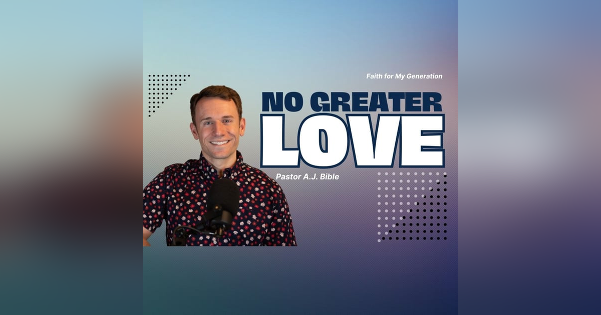 No Greater Love! No Greater Love!