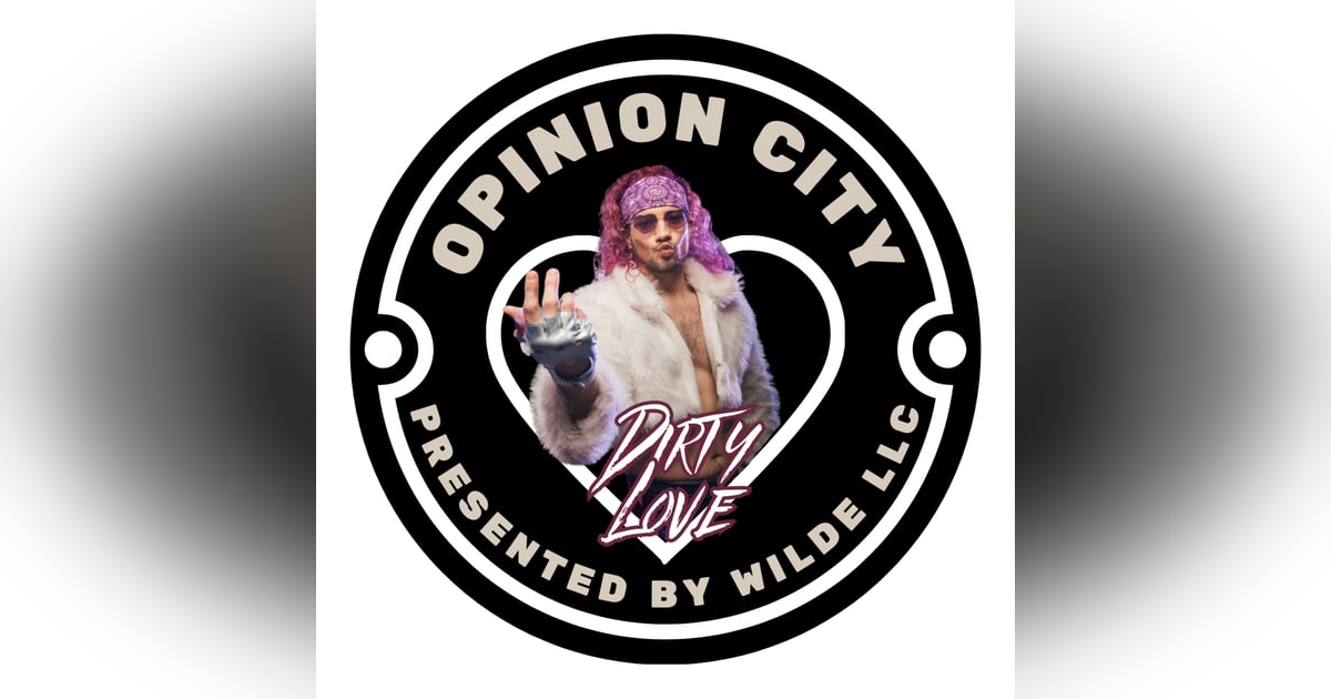 Episode 93 - Dirty Love Episode 93 - Dirty Love