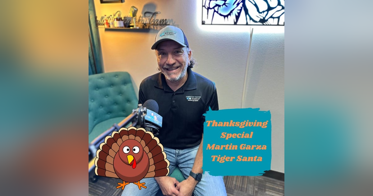 Gobble, Gobble, Gobble- Thanksgiving SPECIAL with Martin Garza of Project Connect Gobble, Gobble, Gobble- Thanksgiving SPECIAL with Martin Garza of Project Connect
