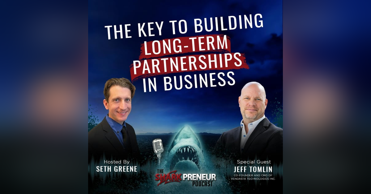 1043: The Key to Building Long-Term Partnerships in Business with Jeff Tomlin 1043: The Key to Building Long-Term Partnerships in Business with Jeff Tomlin