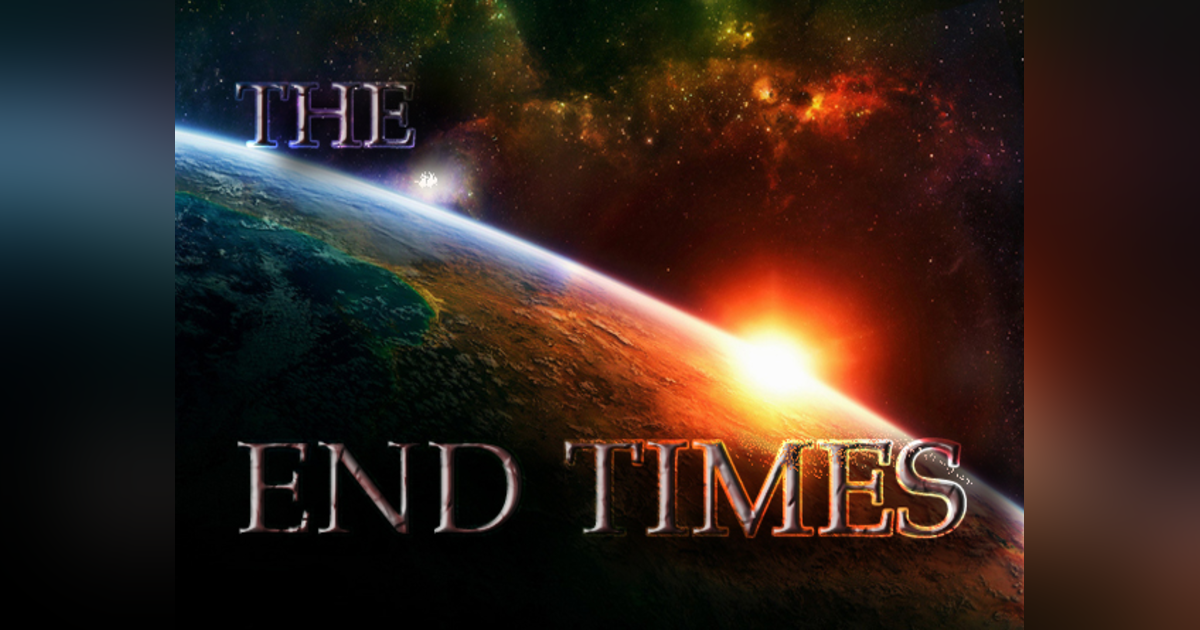What is the Best Short Description of the Last Days? #319 What is the Best Short Description of the Last Days? #319