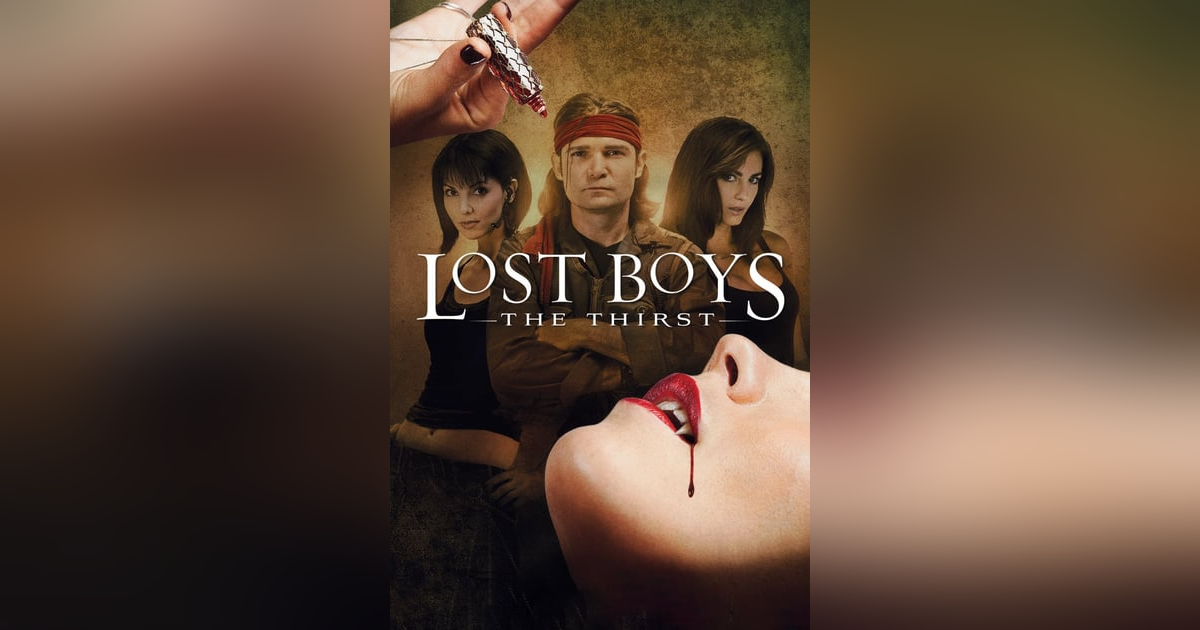 Episode 41: THE LOST BOYS-THE THIRST Episode 41: THE LOST BOYS-THE THIRST