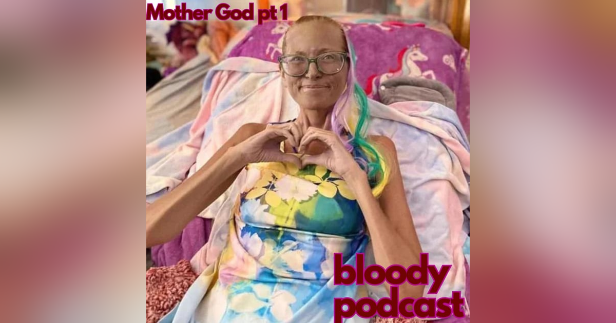 Ep. 170: Amy Carlson & The Cult of Mother God (Part 1) Ep. 170: Amy Carlson & The Cult of Mother God (Part 1)