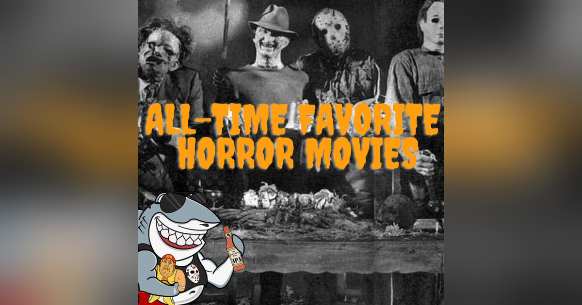 All-Time Favorite Horror Movies All-Time Favorite Horror Movies