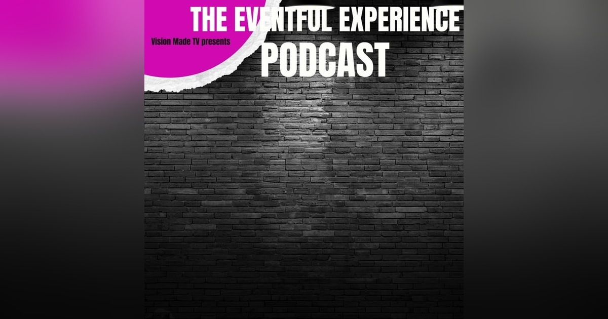 Eventful Experience with Latasha and Nicole Eventful Experience with Latasha and Nicole