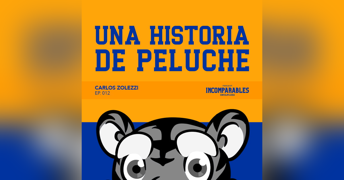 012 | Una historia de peluche | Carlos Zolezzi 012 | Una historia de peluche | Carlos Zolezzi