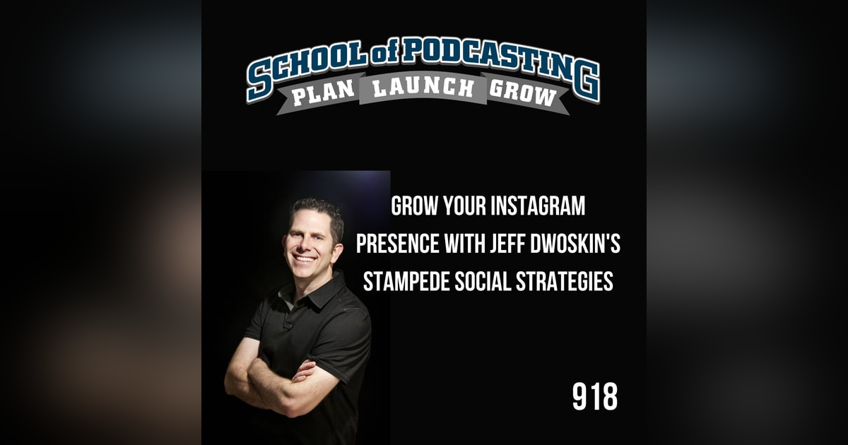 Grow Your Instagram Presence with Jeff Dwoskin's Stampede Social Strategies Grow Your Instagram Presence with Jeff Dwoskin's Stampede Social Strategies