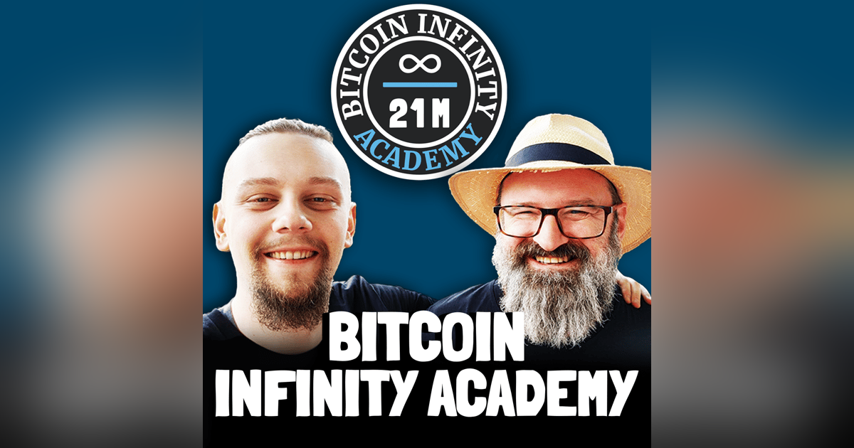 Announcing the Bitcoin Infinity Academy - Bitcoin Infinity Show #150 Announcing the Bitcoin Infinity Academy - Bitcoin Infinity Show #150