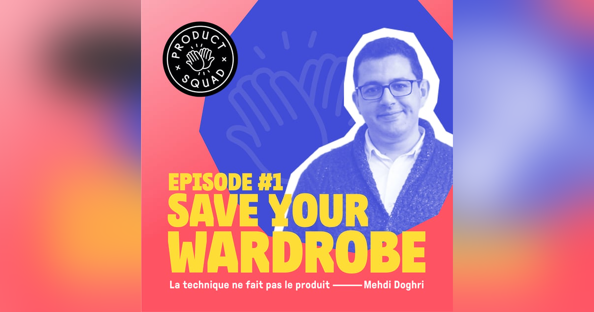 #1 La technique ne fait pas le produit - Mehdi Doghri - Save Your Wardrobe #1 La technique ne fait pas le produit - Mehdi Doghri - Save Your Wardrobe