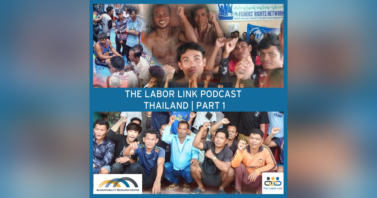 Introducing Labor Link Podcast - S2E1 - Thailand (Part 1) Introducing Labor Link Podcast - S2E1 - Thailand (Part 1)