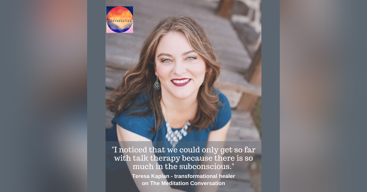 156. Energy Editing and Quantum Healing - Teresa Kaplan 156. Energy Editing and Quantum Healing - Teresa Kaplan