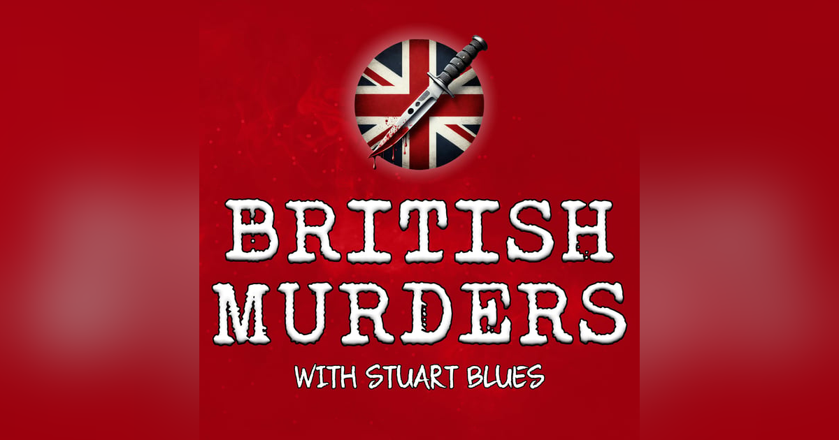British Murders with Stuart Blues British Murders with Stuart Blues