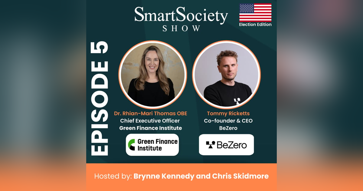 S1 E5: After the US Election: Europe’s Climate Role, Rhian-Mari Thomas (CEO, Green Finance Institute) on Sustainable Finance, and Tommy Ricketts (Co-Founder&CEO, BeZero) on Carbon Ratings and Markets S1 E5: After the US Election: Europe’s Climate Role, Rhian-Mari Thomas (CEO, Green Finance Institute) on Sustainable Finance, and Tommy Ricketts (Co-Founder&CEO, BeZero) on Carbon Ratings and Markets