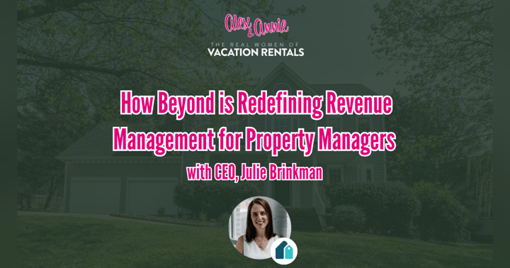 image for How Beyond is Redefining Revenue Management for Property Managers — with CEO, Julie Brinkman