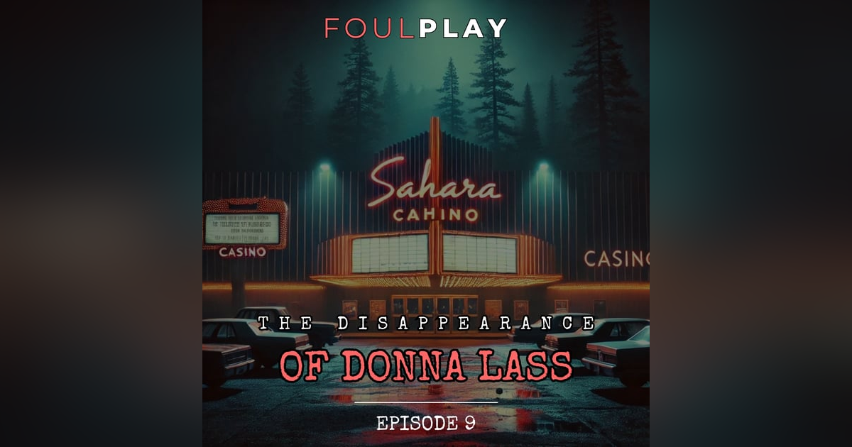 9: The Disappearance of Donna Lass 9: The Disappearance of Donna Lass