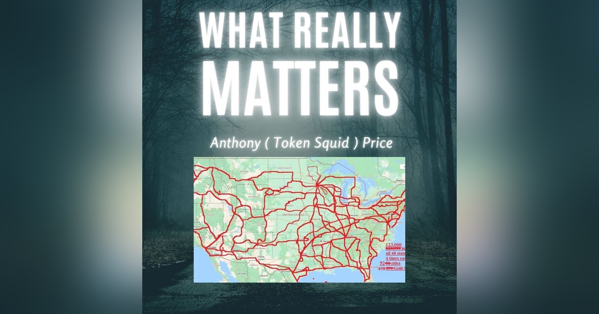 What Really Matters with Anthony "Token Squid" Price What Really Matters with Anthony "Token Squid" Price