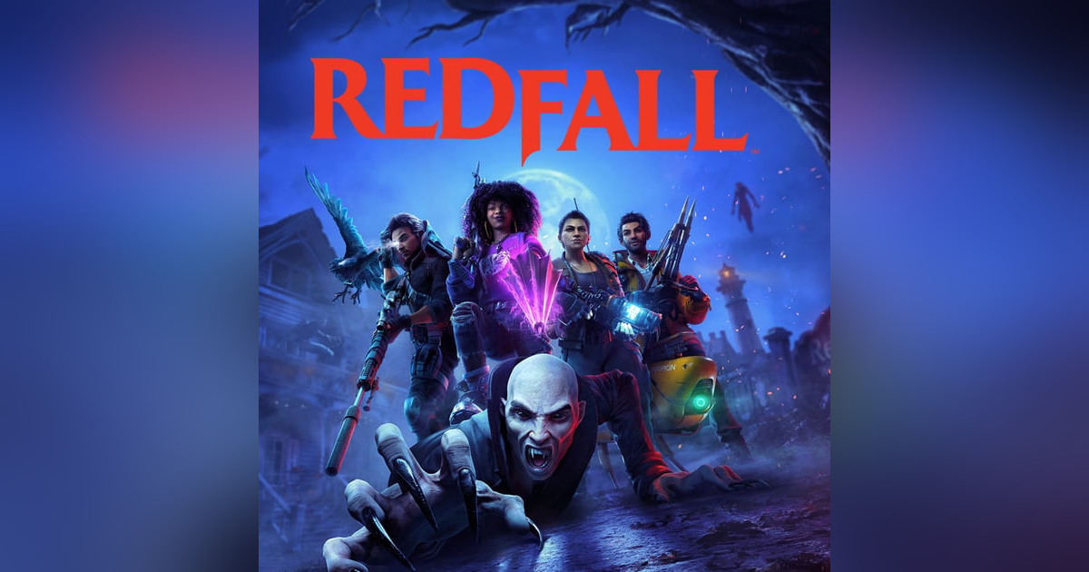 Redfall, This Should Have Been Cancelled Redfall, This Should Have Been Cancelled