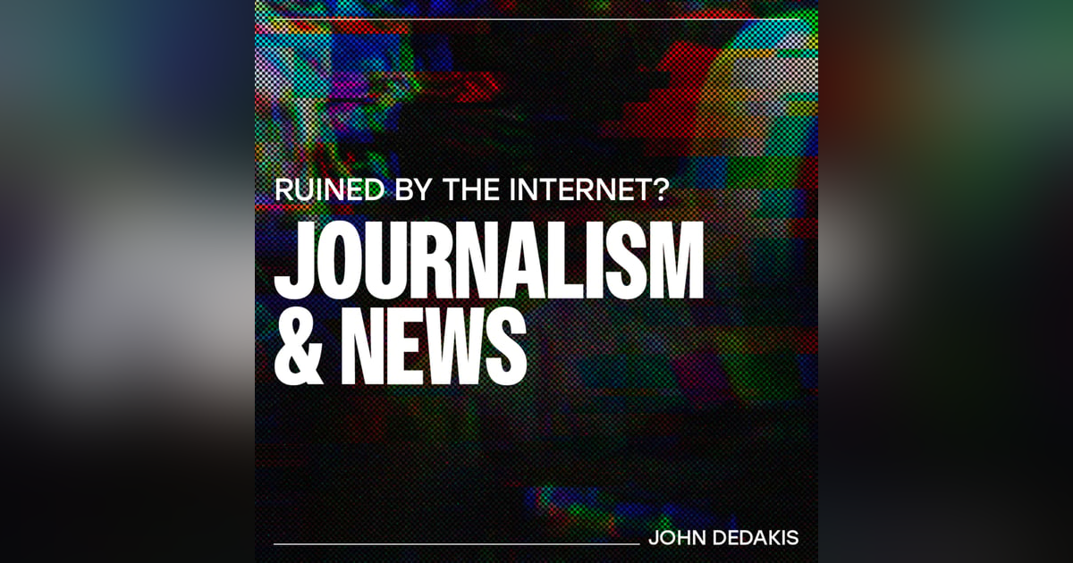 Has the internet ruined Journalism? – John DeDakis Has the internet ruined Journalism? – John DeDakis
